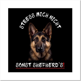 Sweet Shepherd - Don't Stress Me Otherwise Shepherd's! Posters and Art